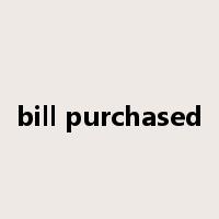 bill purchased是什么意思