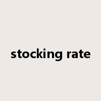 stocking rate是什么意思