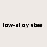low-alloy steel是什么意思