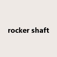 rocker shaft是什么意思
