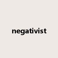 negativist是什么意思