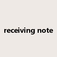 receiving note是什么意思