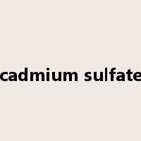 cadmium sulfate是什么意思
