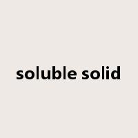 soluble solid是什么意思