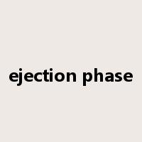 ejection phase是什么意思