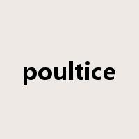 poultice是什么意思