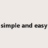 simple and easy是什么意思