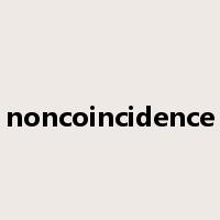 noncoincidence是什么意思