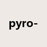 pyro-是什么意思