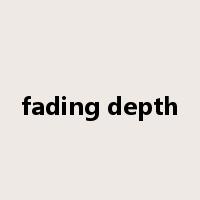 fading depth是什么意思
