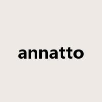 annatto是什么意思