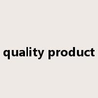 quality product是什么意思