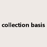 collection basis是什么意思