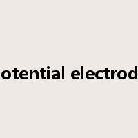 potential electrode是什么意思