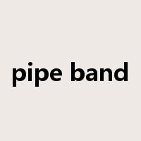 pipe band是什么意思