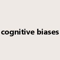 cognitive biases是什么意思