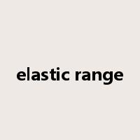 elastic range是什么意思