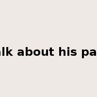 talk about his past是什么意思