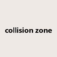 collision zone是什么意思