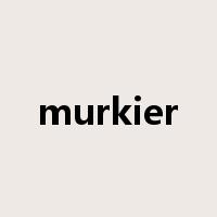 murkier是什么意思