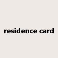 residence card是什么意思