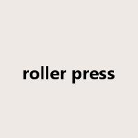roller press是什么意思