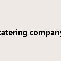 catering company是什么意思