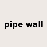 pipe wall是什么意思