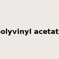 polyvinyl acetate是什么意思