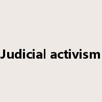 Judicial activism是什么意思