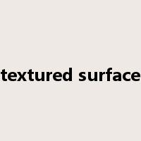 textured surface是什么意思
