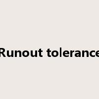 Runout tolerance是什么意思