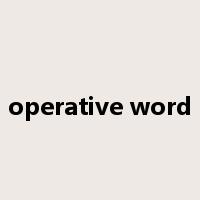 operative word是什么意思