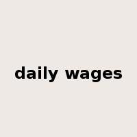 daily wages是什么意思
