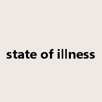 state of illness是什么意思