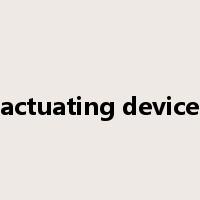 actuating device是什么意思
