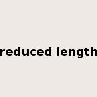 reduced length是什么意思