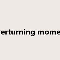 overturning moment是什么意思