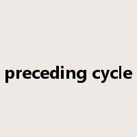 preceding cycle是什么意思