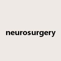 neurosurgery是什么意思