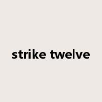 strike twelve是什么意思