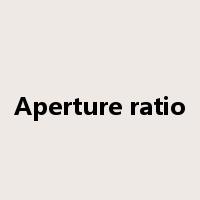 Aperture ratio是什么意思