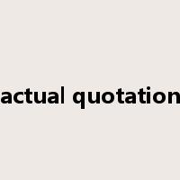 actual quotation是什么意思