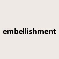 embellishment是什么意思