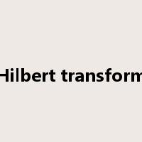 Hilbert transform是什么意思