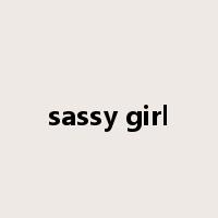 sassy girl是什么意思