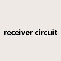 receiver circuit是什么意思