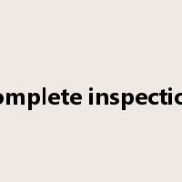 complete inspection是什么意思