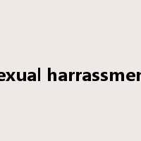 sexual harrassment是什么意思