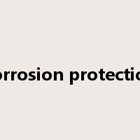 corrosion protection是什么意思